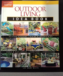 Outdoor Living Idea Book