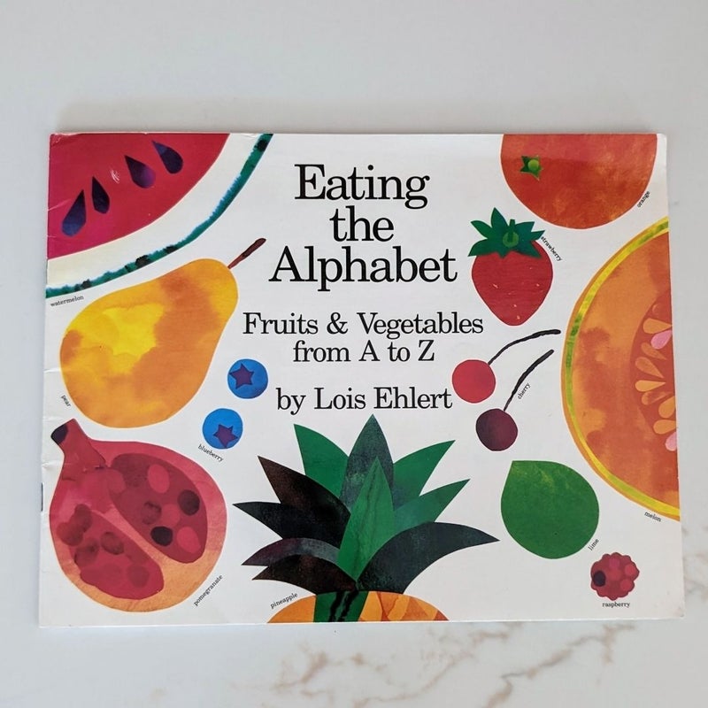 Eating the Alphabet Fruits and Vegetables from A to Z