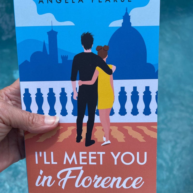 I’ll Meet You In Florence