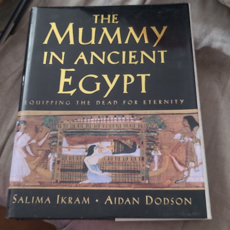 The Mummy in Ancient Egypt