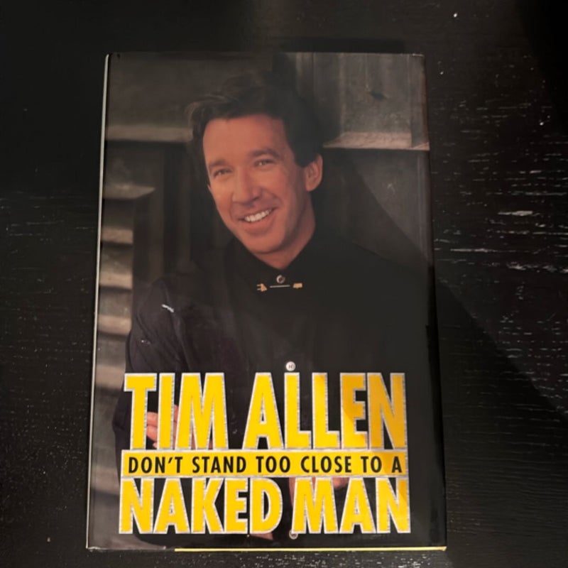 Don't Stand Too Close to a Naked Man
