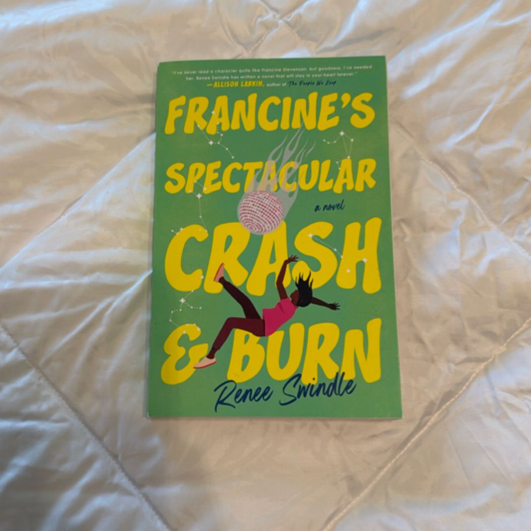 Francine's Spectacular Crash and Burn