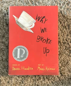 Why We Broke Up