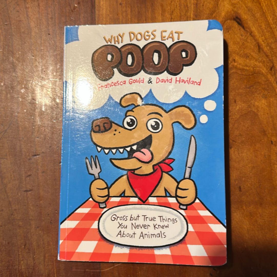 Why Dogs Eat Poop