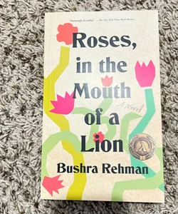 Roses, in the Mouth of a Lion