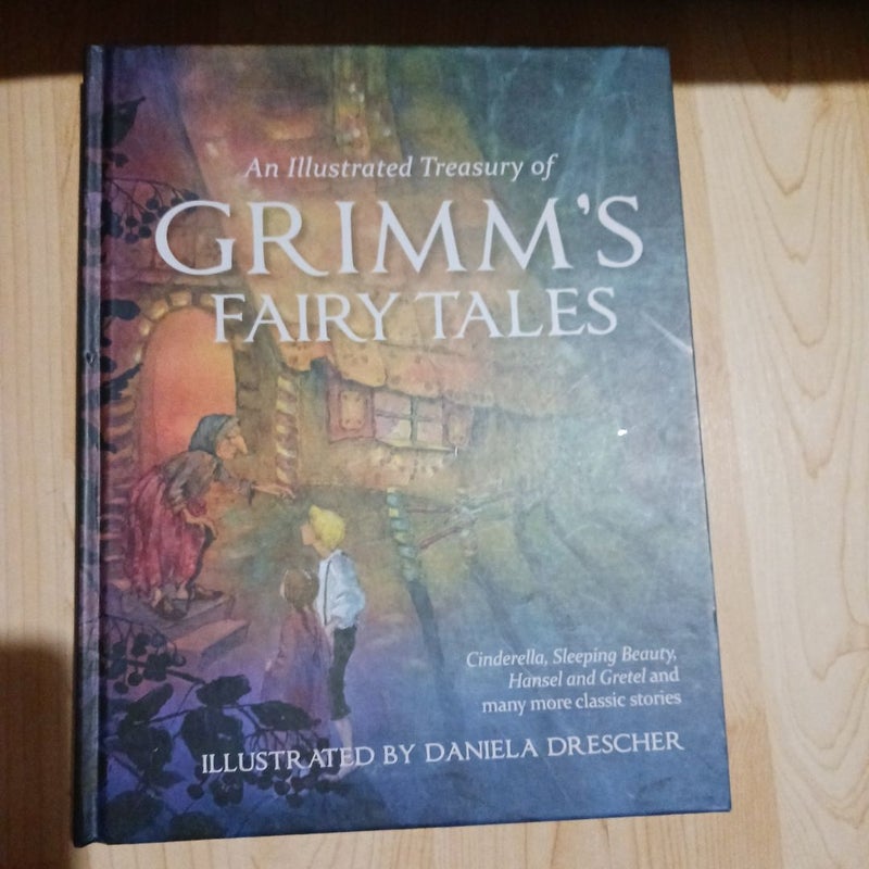 An Illustrated Treasury of Grimm's Fairy Tales