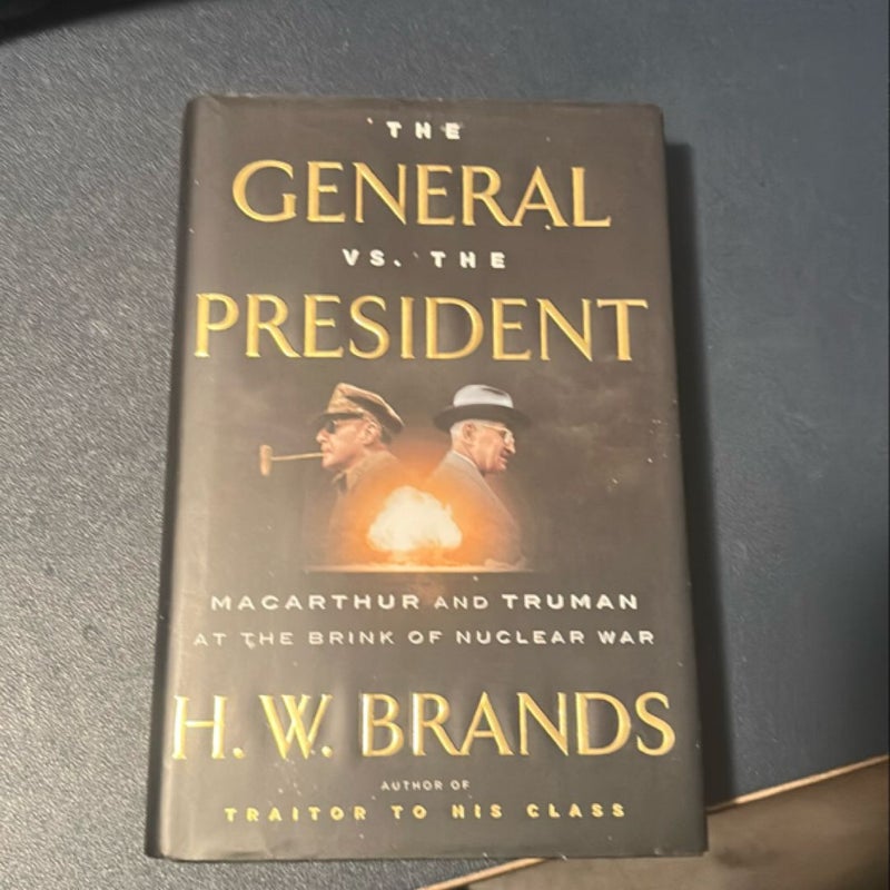 The General vs. the President