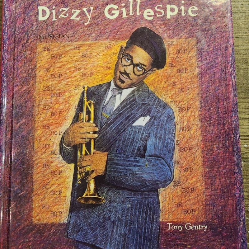 Dizzy Gillespie: Musician Black Americans of Achievement