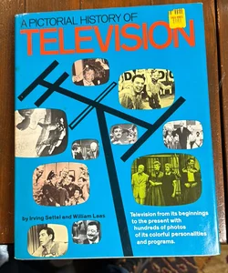 A pictorial history of Television 