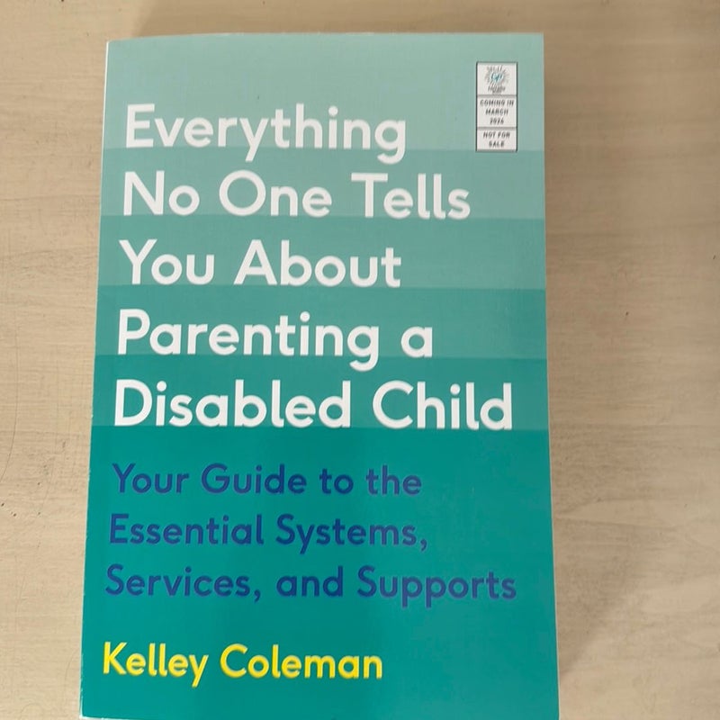 Everything No One Tells You About Parenting a Didabled Child ARC