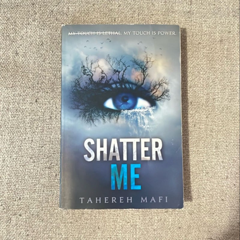 Shatter Me