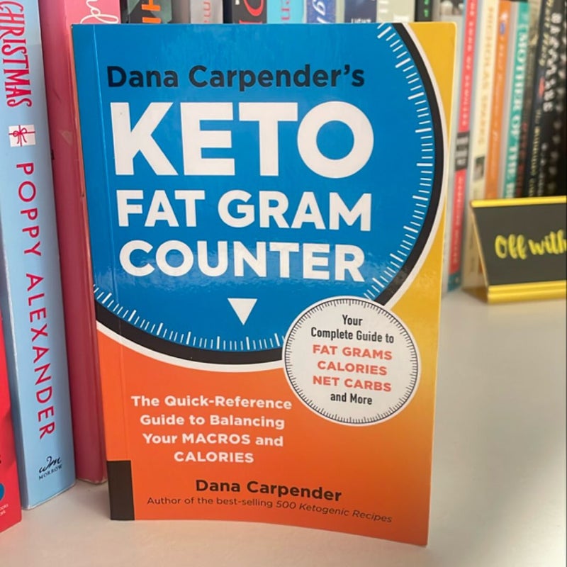 Dana Carpender's Keto Fat Gram Counter