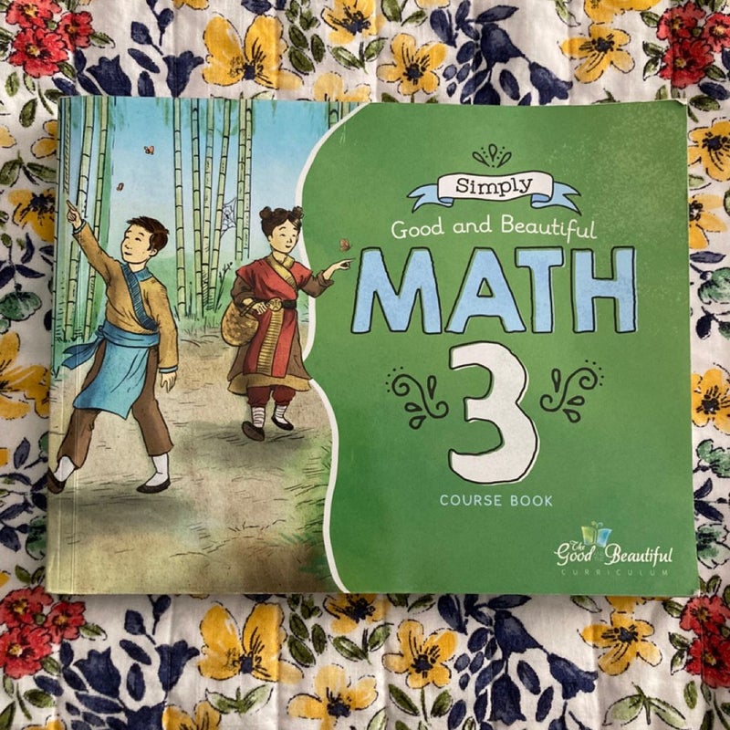 Simply Good & Beautiful Math 3