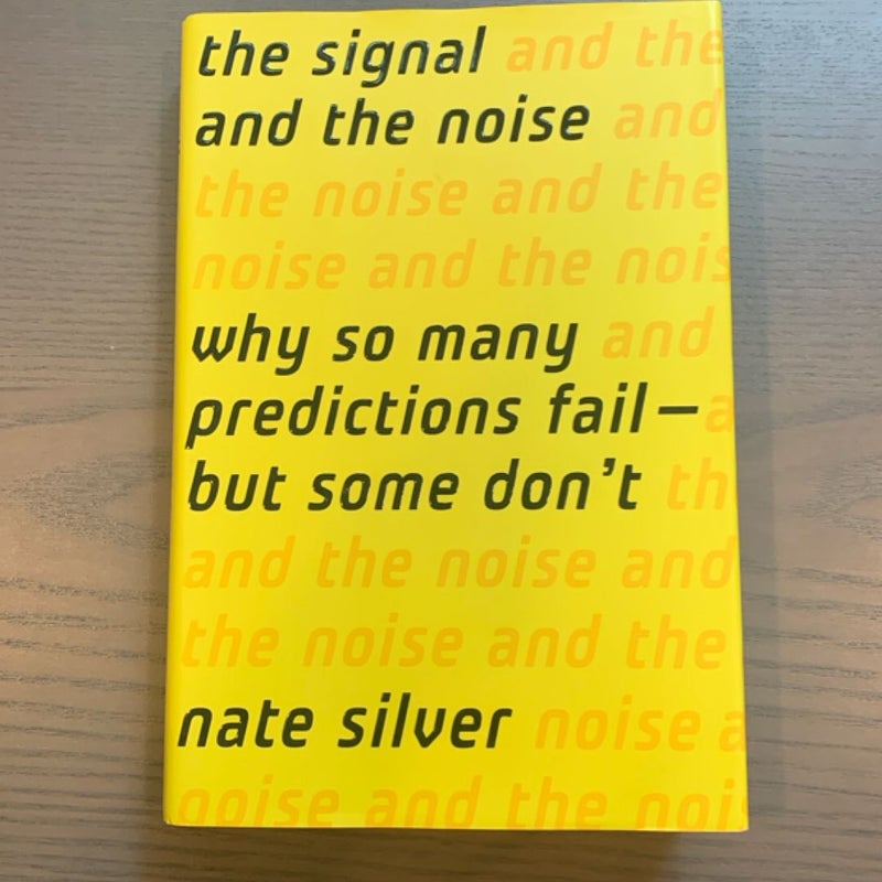 The Signal and the Noise