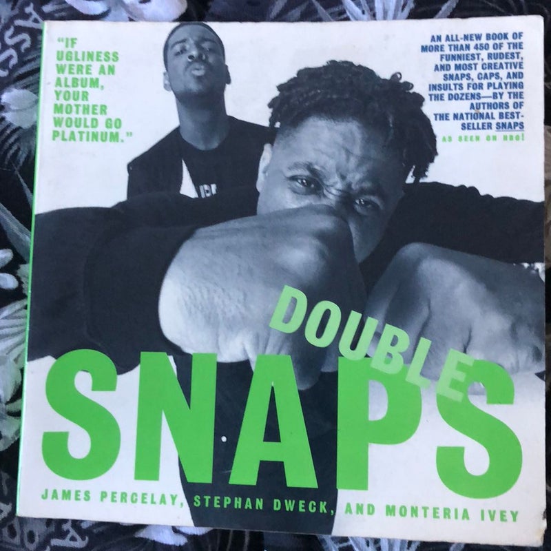 Double Snaps
