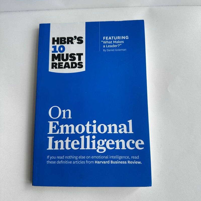 HBR's 10 Must Reads on Emotional Intelligence (with Featured Article What Makes a Leader? by Daniel Goleman)(HBR's 10 Must Reads)