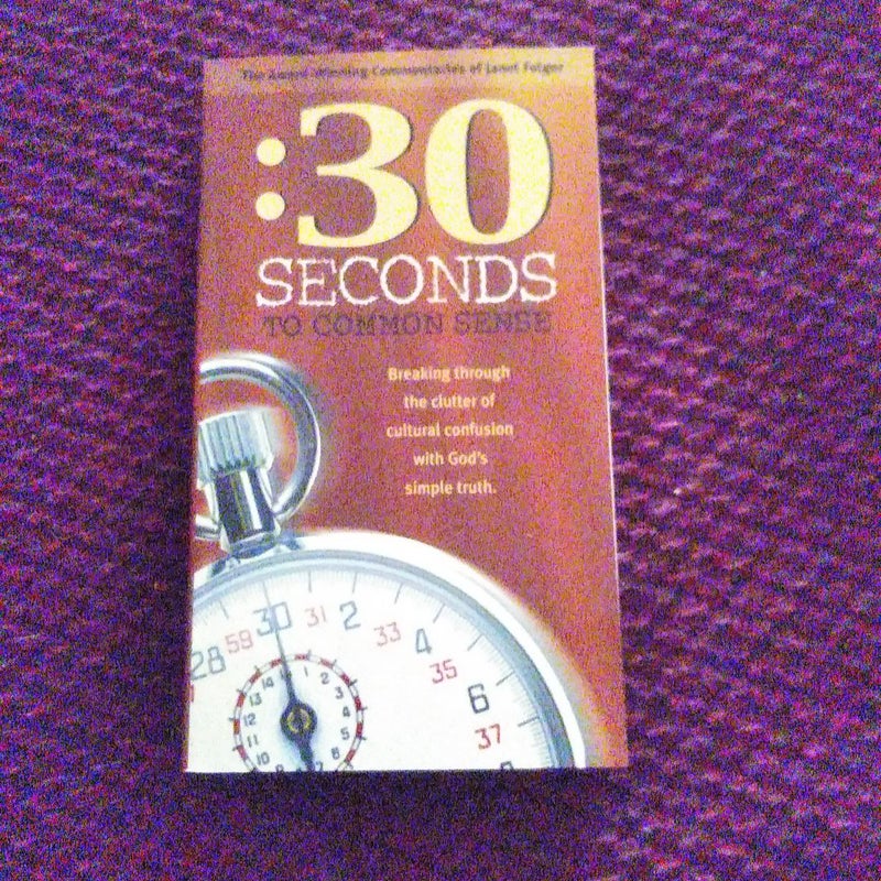 :30 Seconds to Common Sense