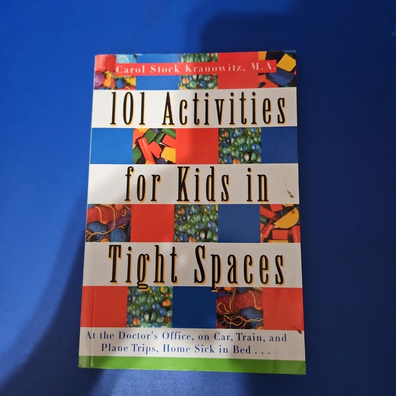 101 Activities for Kids in Tight Spaces