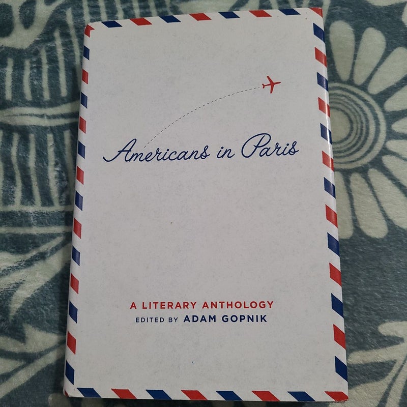 Americans in Paris: a Literary Anthology