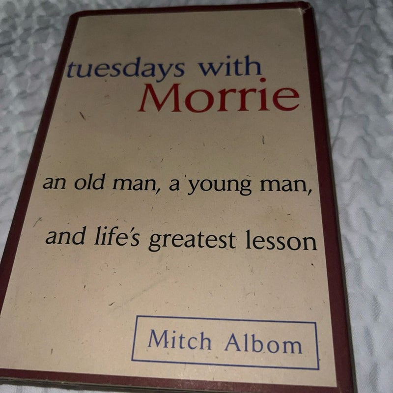 Tuesdays with Morrie