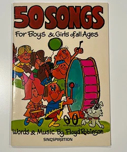 50 Songs for Boys & Girls of All Ages