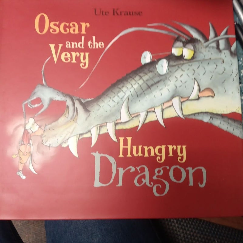 Oscar and the Very Hungry Dragon