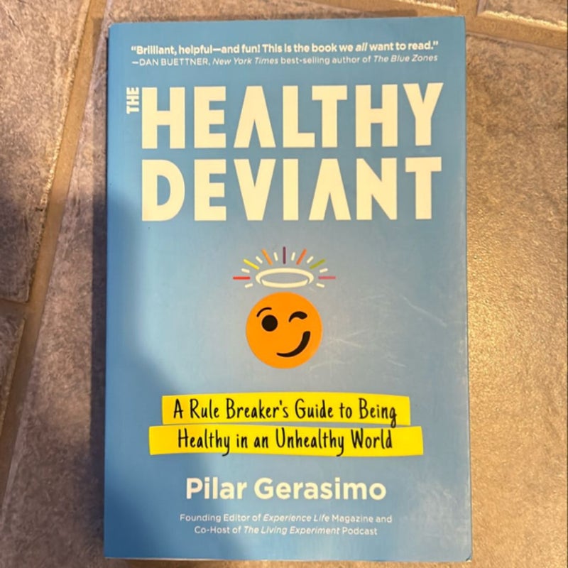 The Healthy Deviant