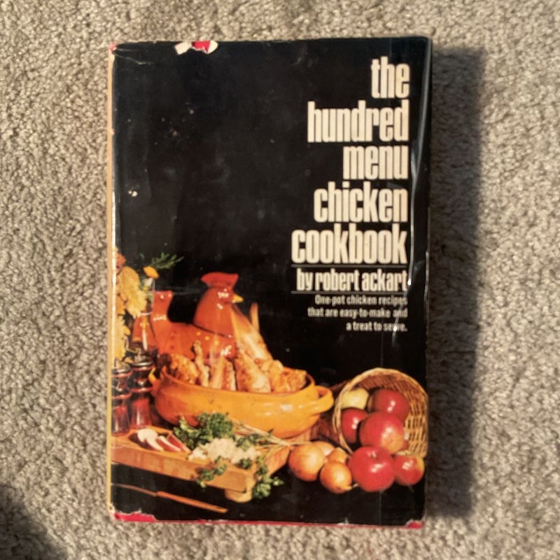 The Hundred Menu Chicken Cookbook