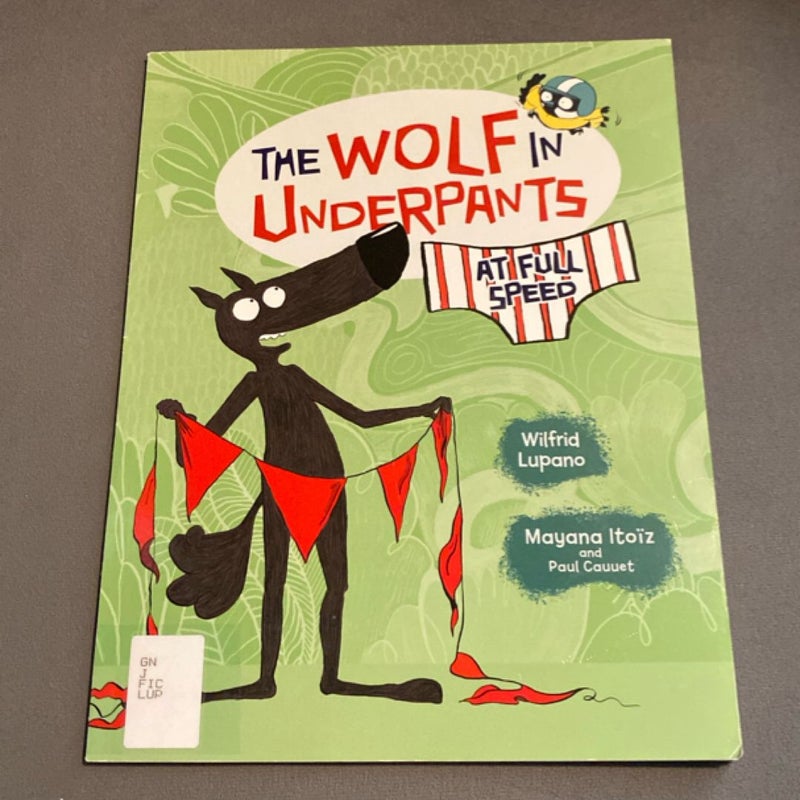 The Wolf in Underpants at Full Speed