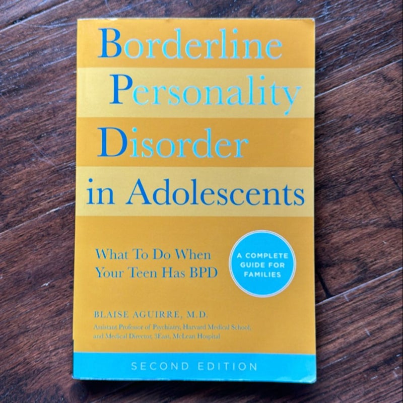 Borderline Personality Disorder in Adolescents, 2nd Edition