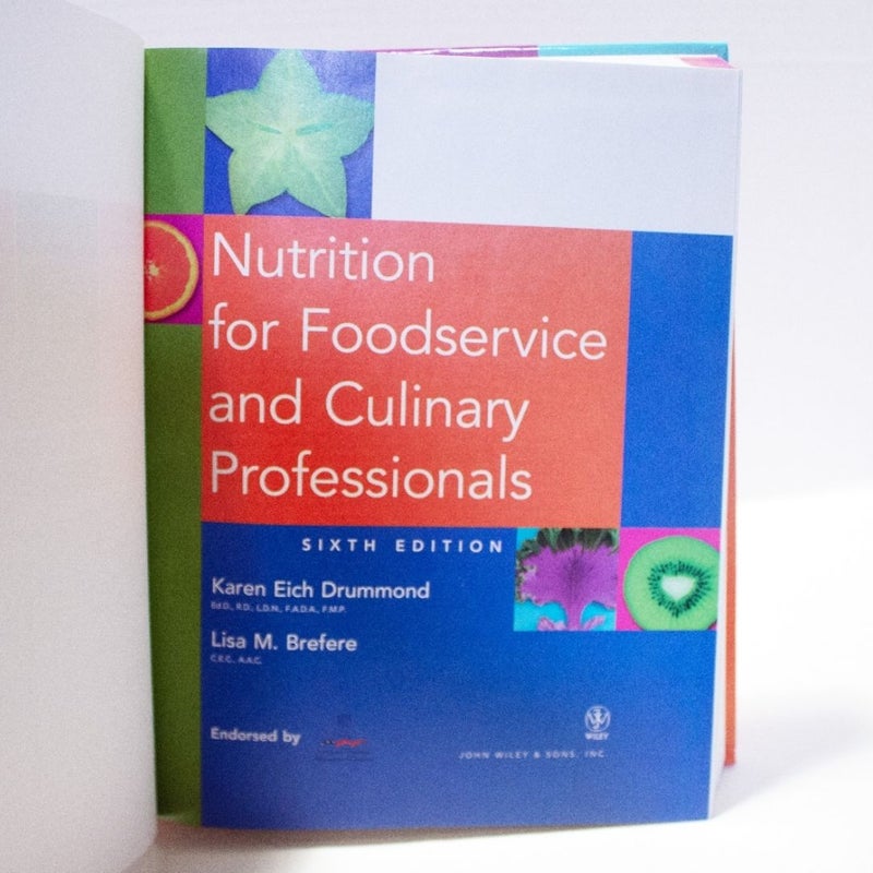 Nutrition for Foodservice and Culinary Professionals