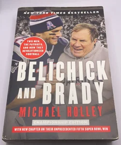 Belichick and Brady CHAMPIONSHIP EDITION