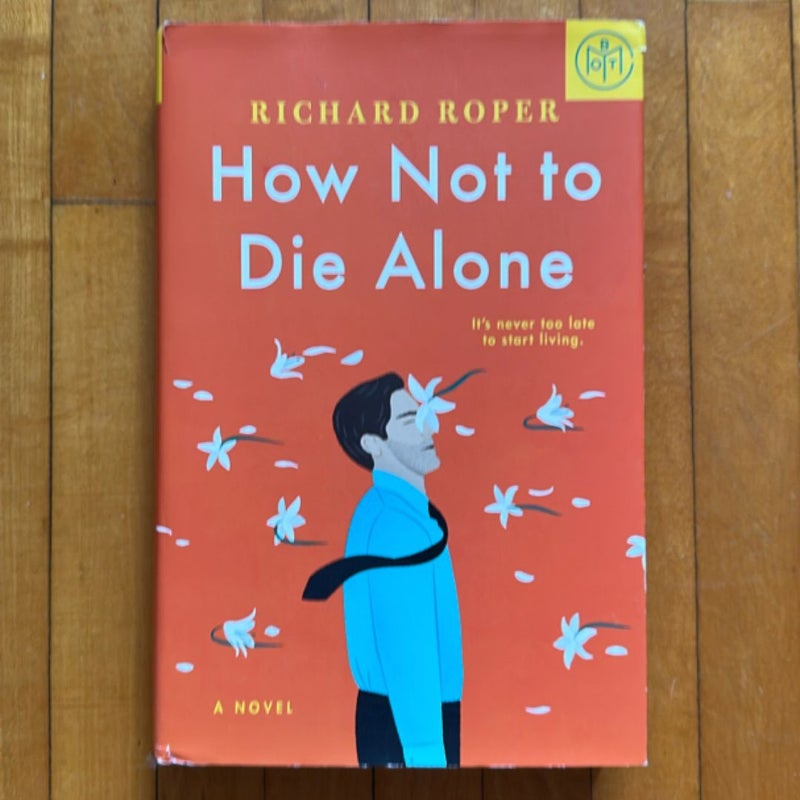 How Not to Die Alone