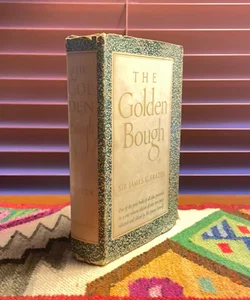 The Golden Bough: A Study in Magic and Religion (1951, Abridged)