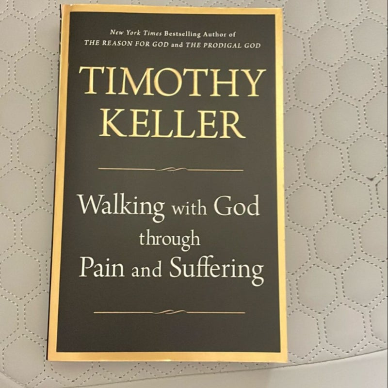 Walking with God Through Pain and Suffering