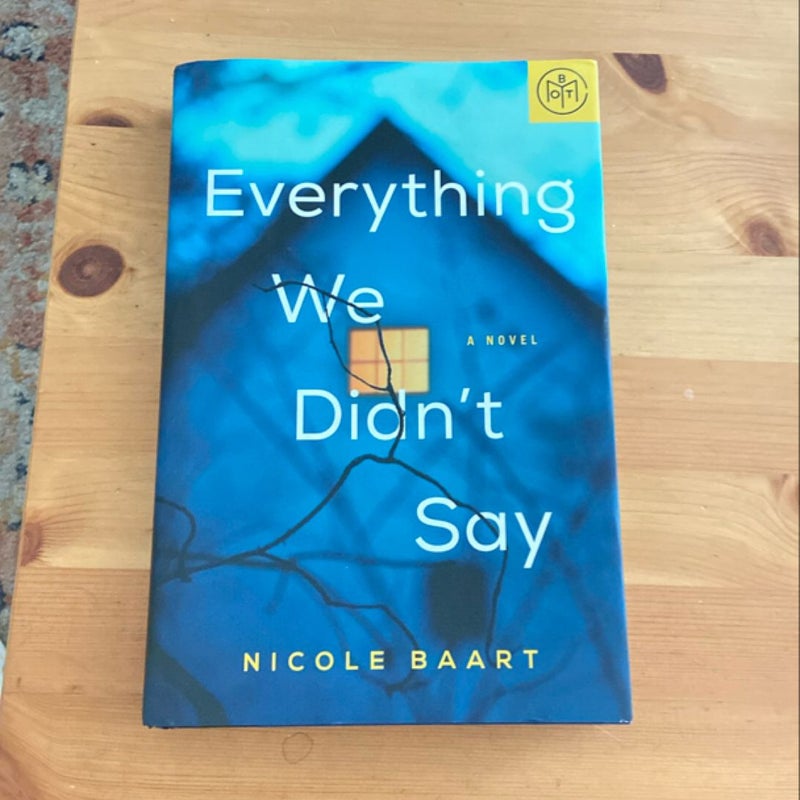 Everything We Didn’t Say