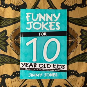 Funny Jokes for 10 Year Old Kids