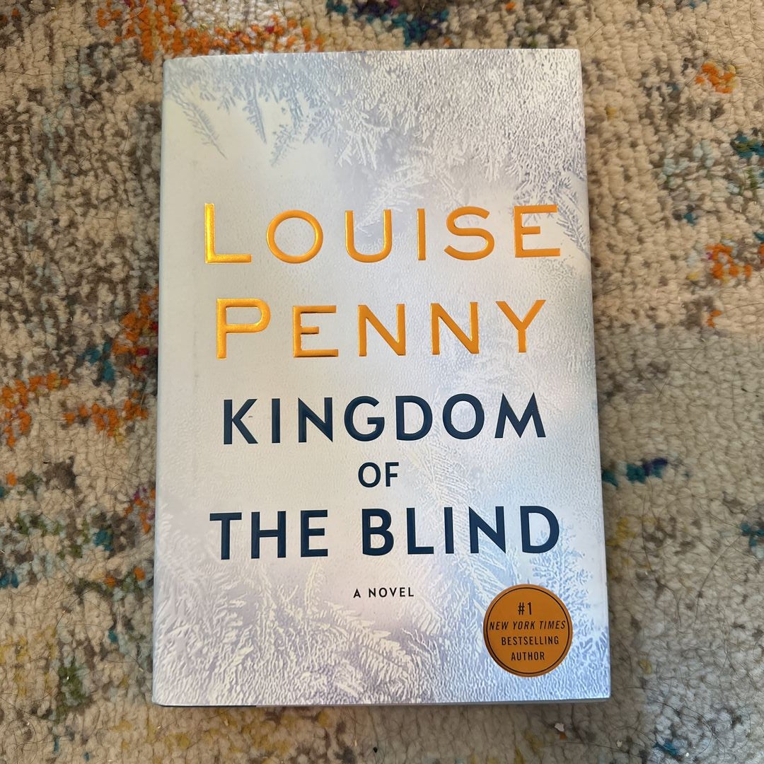 Louise Penny will be In Conversation about her New Hardcover ~ Kingdom of  the Blind: A Chief Inspector Armand Gamache Mystery