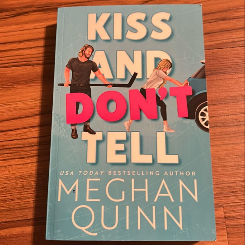 Kiss and Don't Tell