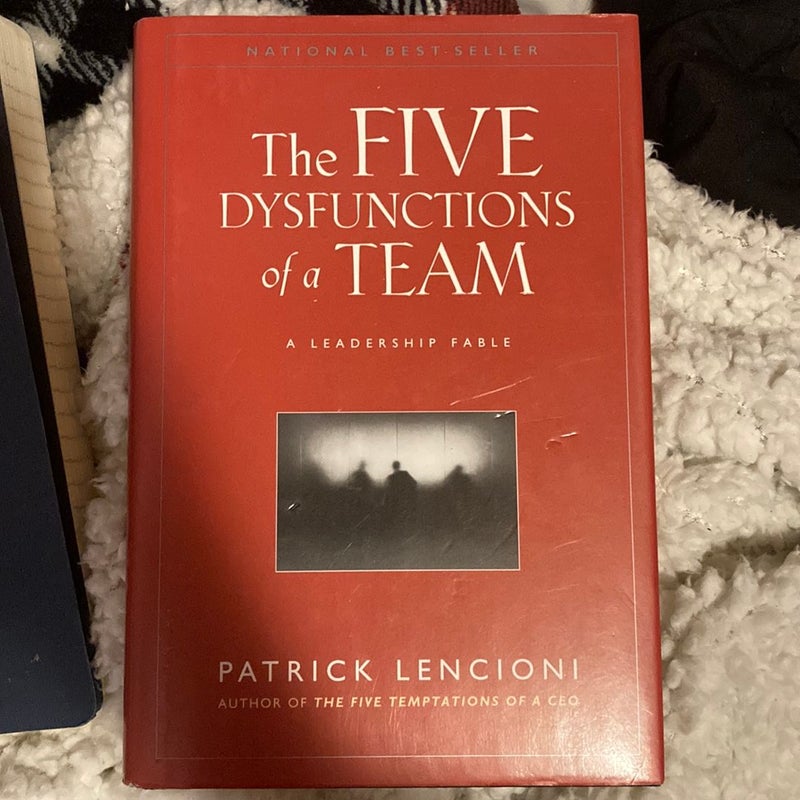 The Five Dysfunctions of a Team