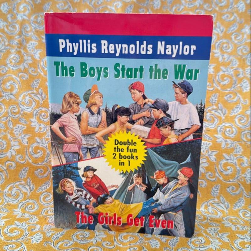 Two books in one! The Boys Start the War and The Girls Get Even