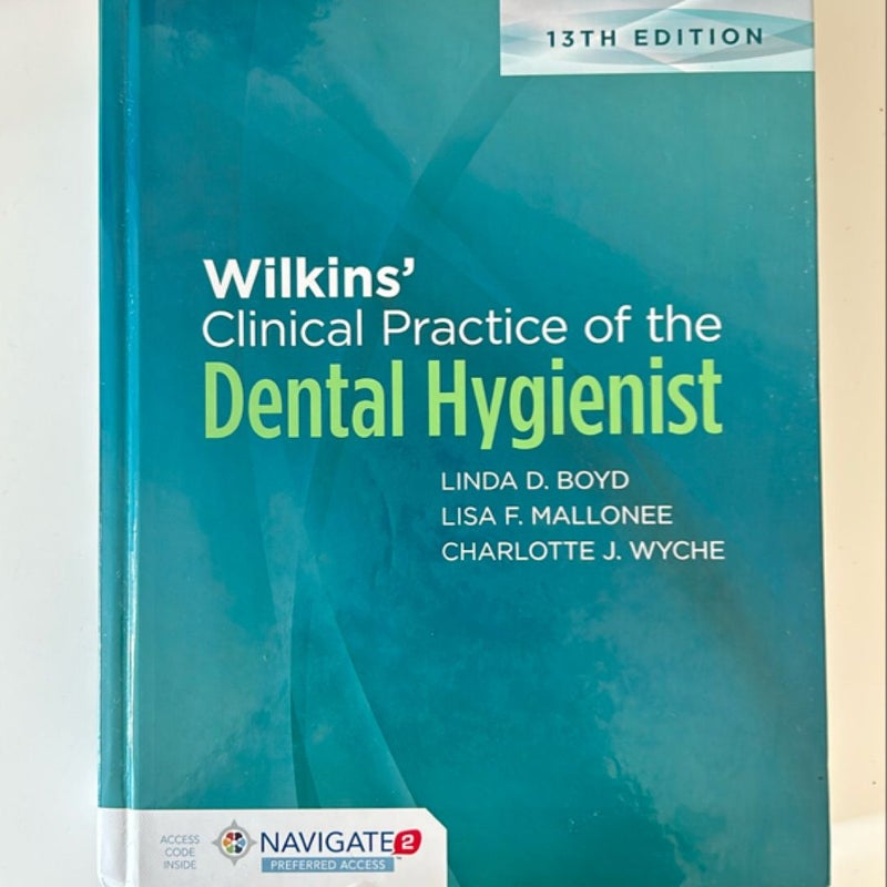 Wilkens' Clinical Practice of the Dental Hygienist