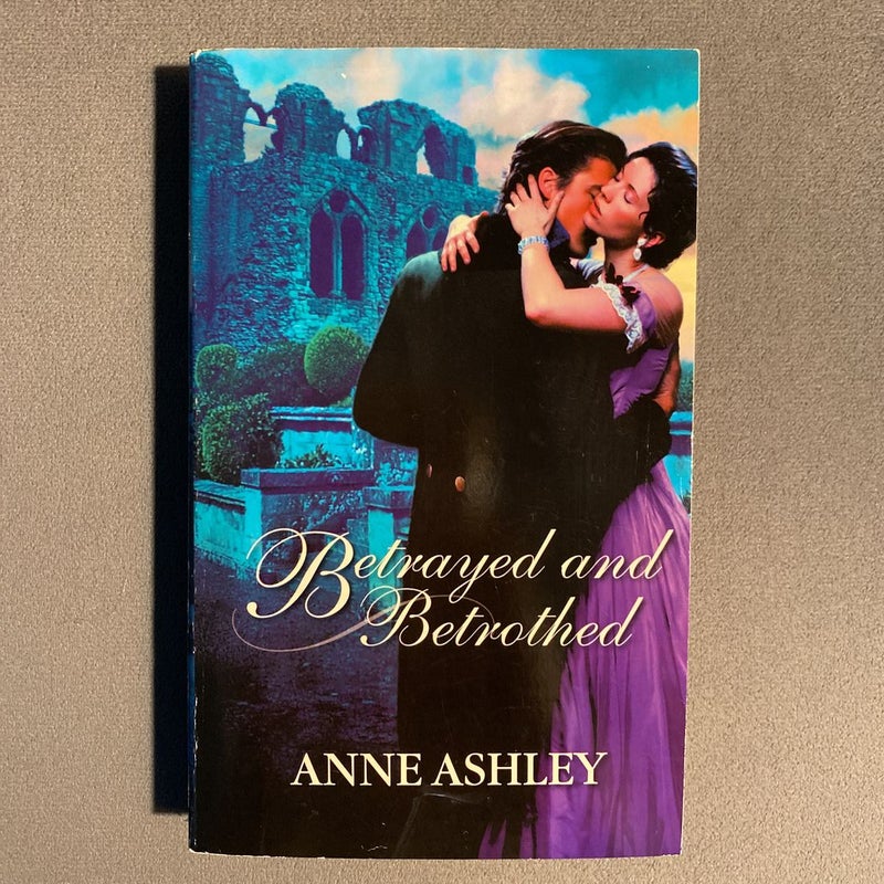 Betrayed And Betrothed 