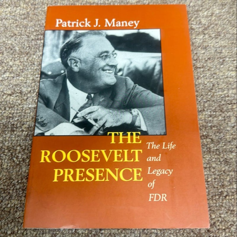 The Roosevelt Presence