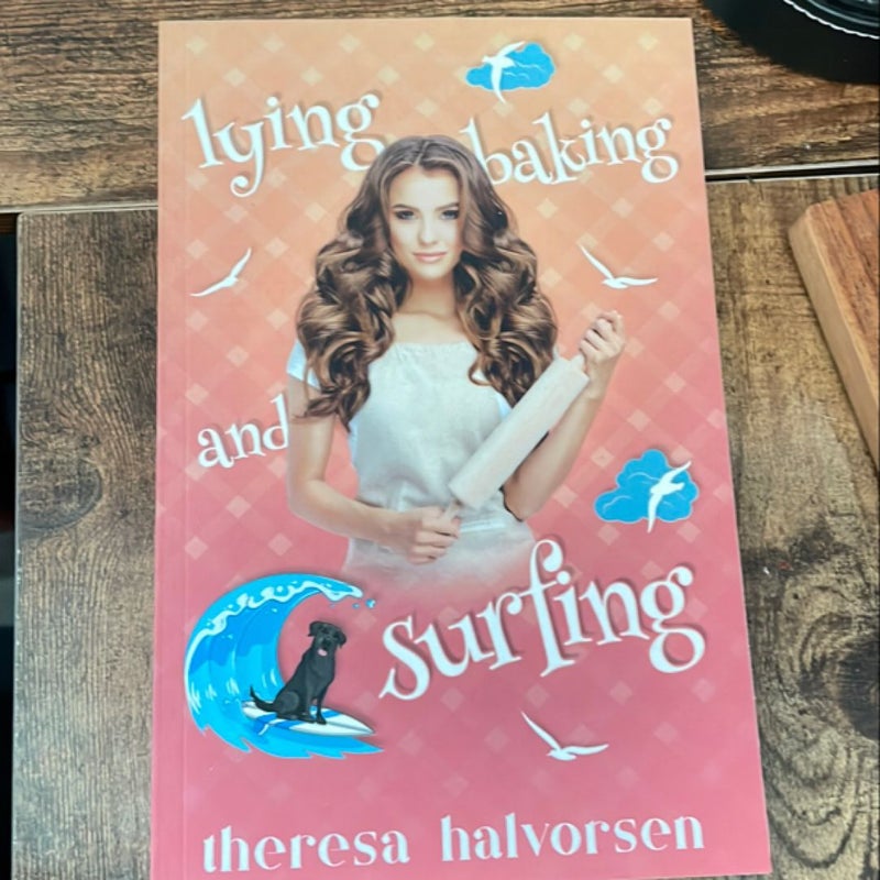 Lying, Baking & Surfing 
