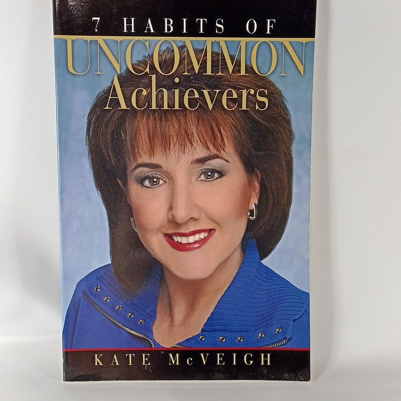 7 Habits of Uncommon Achievers