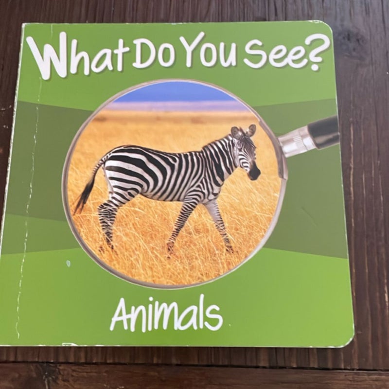 What Do You See? Animals