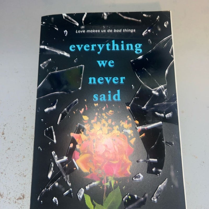 Everything We Never Said