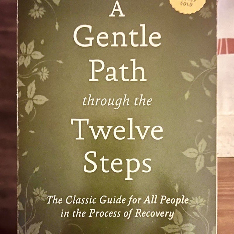 A Gentle Path Through the Twelve Steps