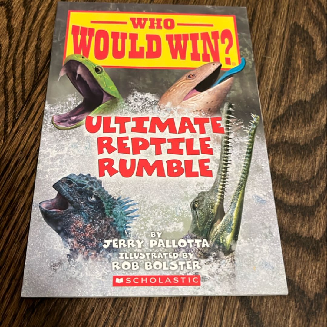 Ultimate Reptile Rumble (Who Would Win?) by Jerry Pallotta